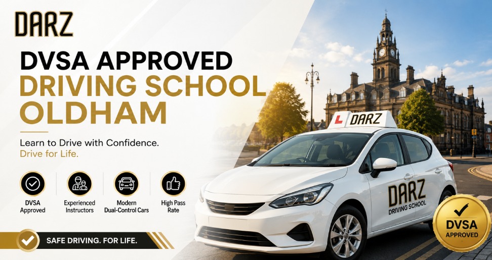 DVSA Approved Driving School Oldham Your Guide to Learning with Confidence