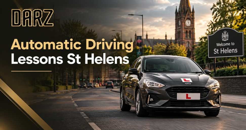 Automatic Driving Lessons St Helens Learn to Drive with Confidence